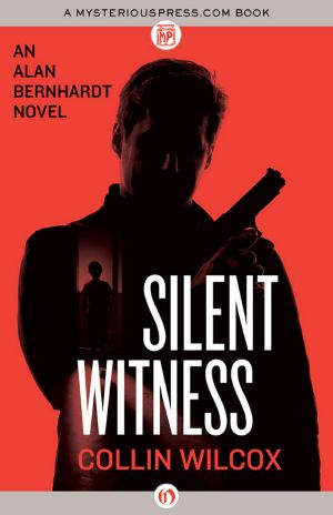 [Alan Bernhardt 02] • Silent Witness